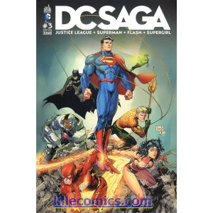 DC SAGA 3. JUSTICE LEAGUE. SUPERMAN. FLASH. NEUF. LILLE COMICS.