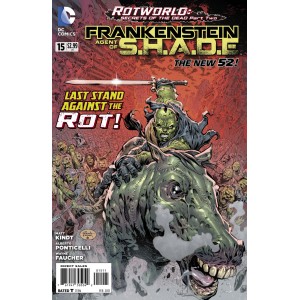 FRANKENSTEIN, AGENT OF S.H.A.D.E. 15. ROTWORLD. DC RELAUNCH (NEW 52)    