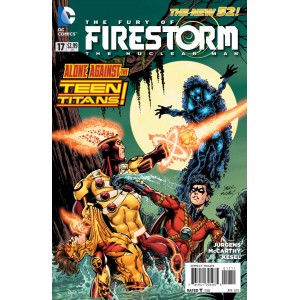 FURY OF FIRESTORM: THE NUCLEAR MEN 17. DC RELAUNCH (NEW 52) 