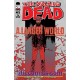 THE WALKING DEAD 96. A LARGER WORLD.