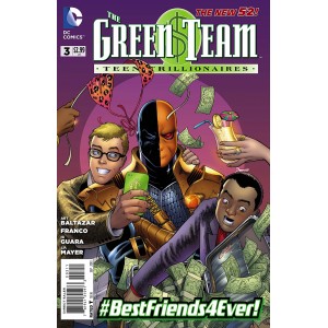 THE GREEN TEAM 3. TEEN TRILLIONNAIRES. DC RELAUNCH (NEW 52)