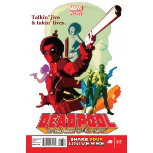 DEADPOOL 13. MARVEL NOW !