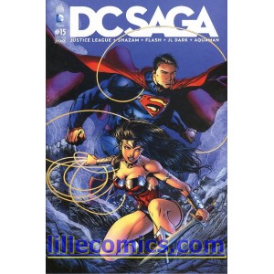 DC SAGA 15. JUSTICE LEAGUE. FLASH. JUSTICE LEAGUE DARK. DC COMICS. NEUF. LILLE COMICS.