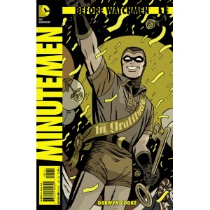 BEFORE WATCHMEN MINUTEMEN 1. DC COMICS.