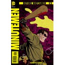 BEFORE WATCHMEN MINUTEMEN 2. MINT. DC COMICS.