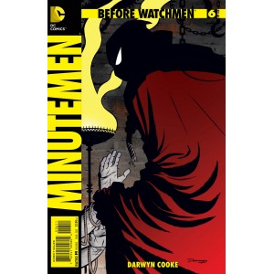 BEFORE WATCHMEN MINUTEMEN 6. DC COMICS.