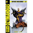 BEFORE WATCHMEN OZYMANDIAS 4. MINT. DC COMICS.