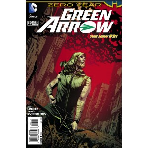 GREEN ARROW 25. YEAR ZERO. DC RELAUNCH (NEW 52) 