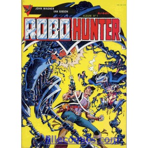 ROBO HUNTER. ALBUM AREDIT 1. JOHN WAGNER. BRIAN BOLLAND.