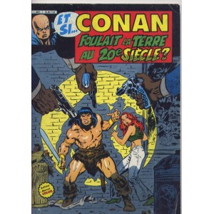 CONAN LE BARBARE. ET SI CONAN FOULAIT LA TERRE AU 20EME SIECLE ? LILLE COMICS.