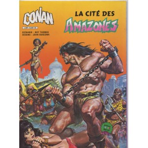 CONAN LE BARBARE. LA CITE DES AMAZONES. LILLE COMICS.