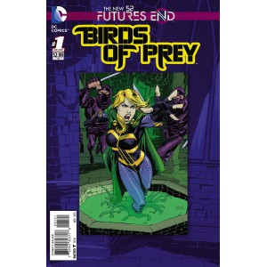 BIRDS OF PREY FUTURES END 1. 3-D MOTION COVER. DC NEWS 52.