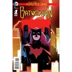 BATWOMAN FUTURES END 1. 3-D MOTION COVER. DC NEWS 52.