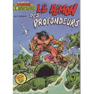 CONAN LE BARBARE. LE DEMON DES PROFONDEURS. LILLE COMICS.