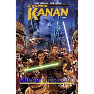 STAR WARS. KANAN THE LAST PADAWAN. TOME 1. NEUF. LILLE COMICS.