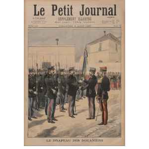 LE PETIT JOURNAL 351 DU 8 AOUT 1897. LE DRAPEAU DES DOUANIERS. LILLE COLLECTIONS