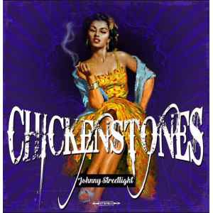 CHICKENSTONES. JOHNNY STREETLIGHT. LP. VINYL. LILLE COLLECTIONS.