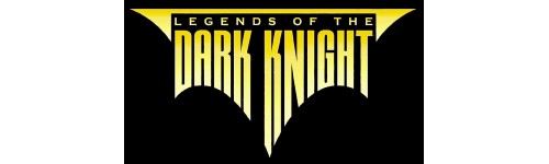 LEGEND OF THE DARK KNIGHT